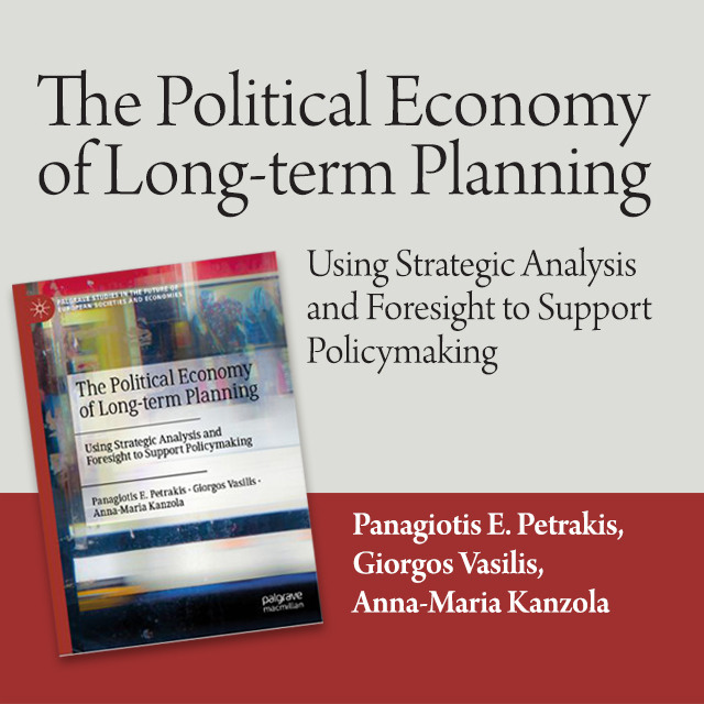 The Political Economy of Long-term Planning. Using Strategic Analysis and Foresight to Support Policymaking
