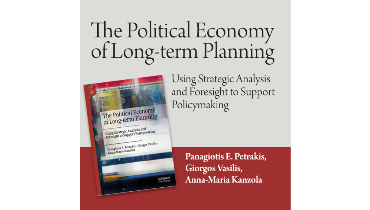 The Political Economy of Long-term Planning. Using Strategic Analysis and Foresight to Support Policymaking