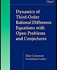 Dynamics of Third-Order Rational Difference Equations with Open Problems and Conjectures | Chapman & Hall/CRC