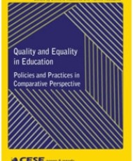 Quality and Equality in Education Policies and Practices in Comparative Perspective | CESE